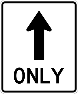 Straight Ahead Only Sign